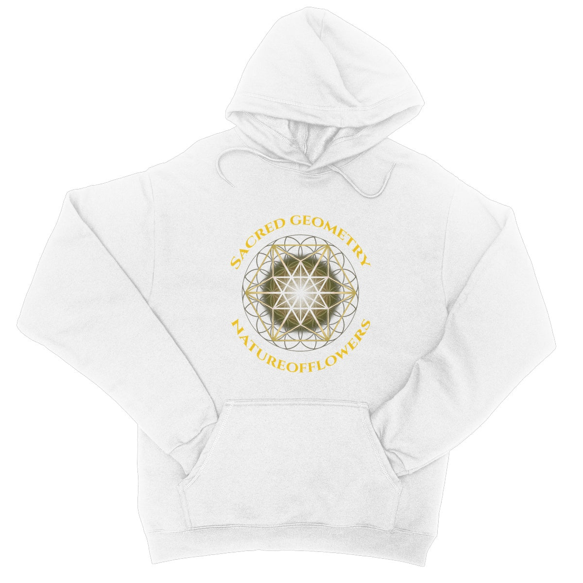 Sacred Geometry Natureofflowers College Hoodie