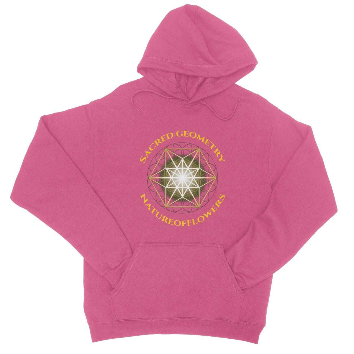 Sacred Geometry Natureofflowers College Hoodie